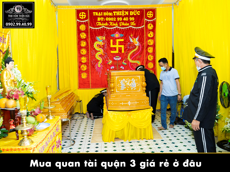 Mua quan tài quận 3 giá rẻ ở đâu