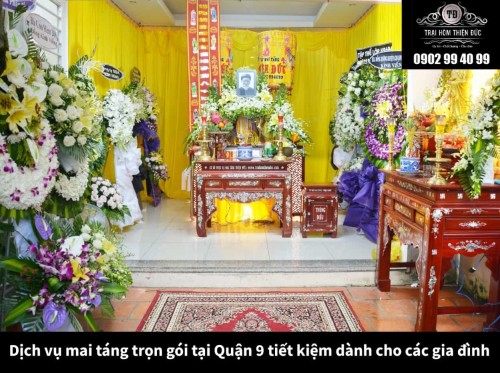 Dịch vụ mai táng trọn gói tại Quận 9 tiết kiệm dành cho các gia đình – Trại hòm Thiện Đức
